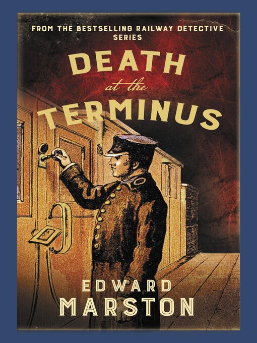 Title details for Death at the Terminus by Edward Marston - Available